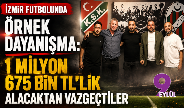 İzmir futbolunda örnek dayanışma: 1 milyon 675 bin TL’lik alacaktan vazgeçtiler