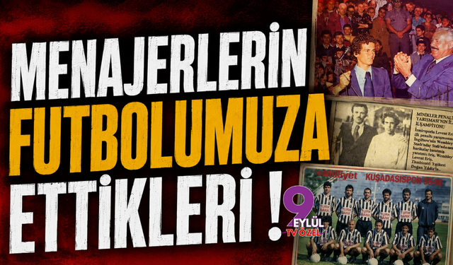 Menajerlerin Futbolumuza Ettikleri!