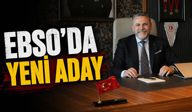 EBSO'da yeni aday