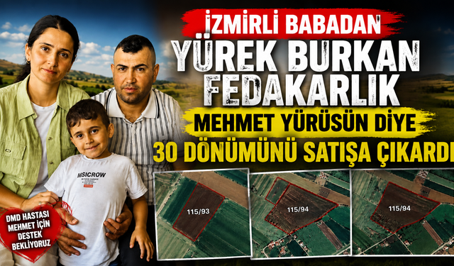 Kirazlı baba evladının umudu için toprağını satışa çıkardı: “Mehmet yürüsün diye her şeyi göze aldım”