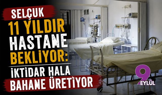 Selçuk 11 yıldır hastane beklyor: İktidar hala bahane üretiyor