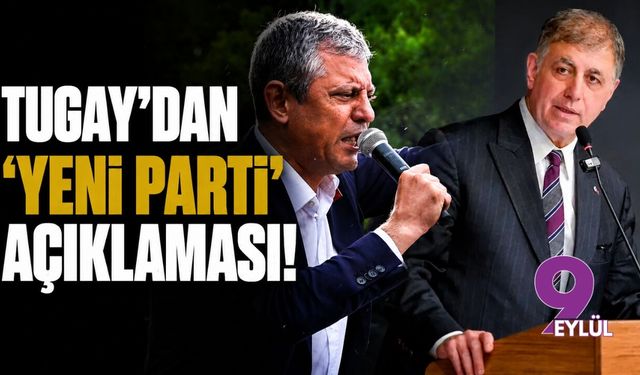 Tugay'dan 'Yeni Parti' açıklaması!