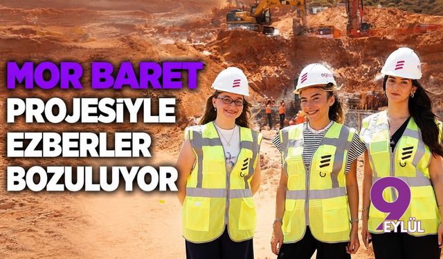 Mor Baret projesiyle ezberler bozuluyor