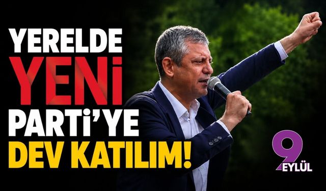 Yerelde YENİ Parti'ye dev katılım!