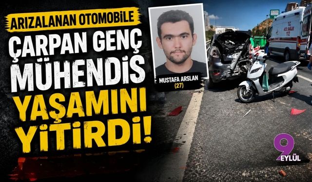 Karşıyaka’da Feci Kaza: Arızalanan Otomobile Çarpan Genç Mühendis Yaşamını Yitirdi!