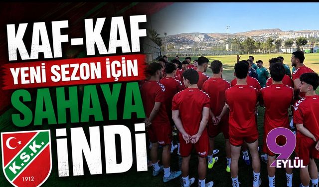 Kaf-Kaf yeni sezon için sahaya indi