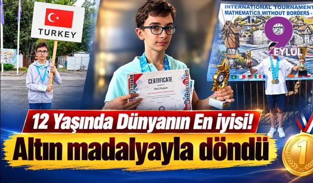 12 yaşında dünyanın en iyisi! Altın madalyayla döndü