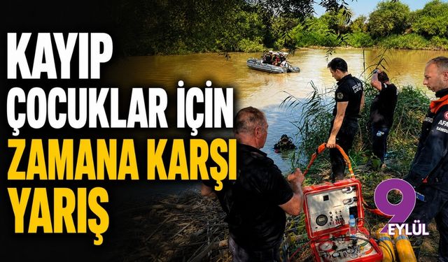 Kayıp çocuklar için zamana karşı yarış