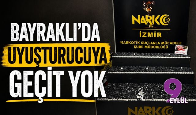 Bayraklı'da uyuşturucuya geçit yok