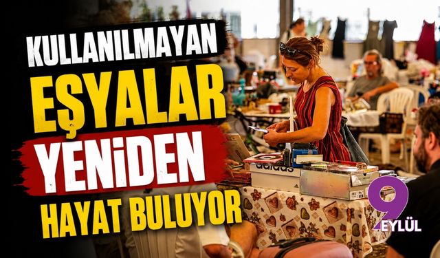 Kullanılmayan eşyalar yeniden hayat buluyor