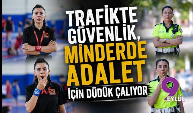 Trafikte güvenlik, minderde adalet için düdük çalıyor
