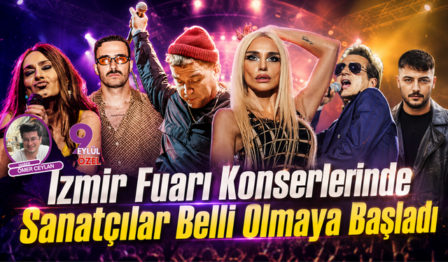 İzmir Fuarı Konserlerinde Sanatçılar Belli Olmaya Başladı