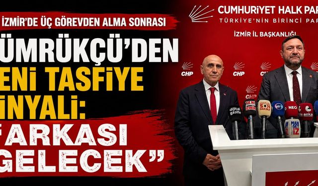 Gümrükçü’den CHP’de yeni tasfiye sinyali: “Arkası gelecek”