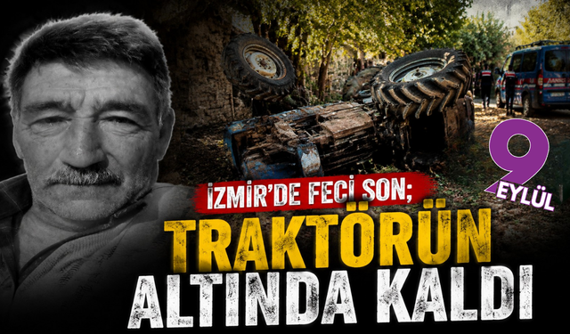 Tire’de traktör kazası: 65 yaşındaki sürücü yaşamını yitirdi