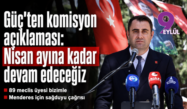 Güç’ten Komisyon açıklaması: Nisan ayına kadar devam edeceğiz