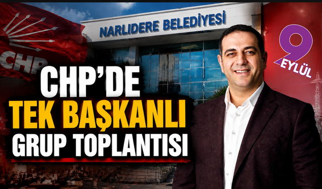 CHP’de tek başkanlı grup toplantısı