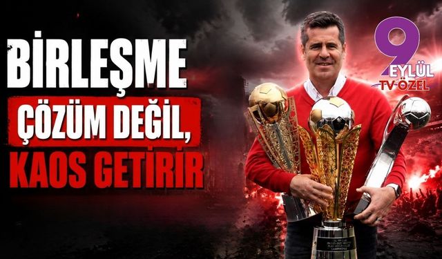 Birleşme çözüm değil, kaos getirir