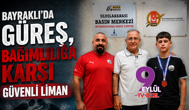 Bayraklı’da güreş, bağımlılığa karşı güvenli liman