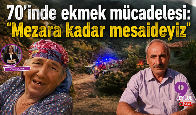 70’inde ekmek mücadelesi: Mezara kadar mesaideyiz