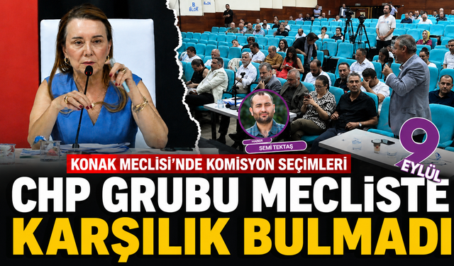 Konak Meclisi’nde komisyon seçimleri CHP’yi böldü: Grup kararı sandıkta karşılık bulmadı