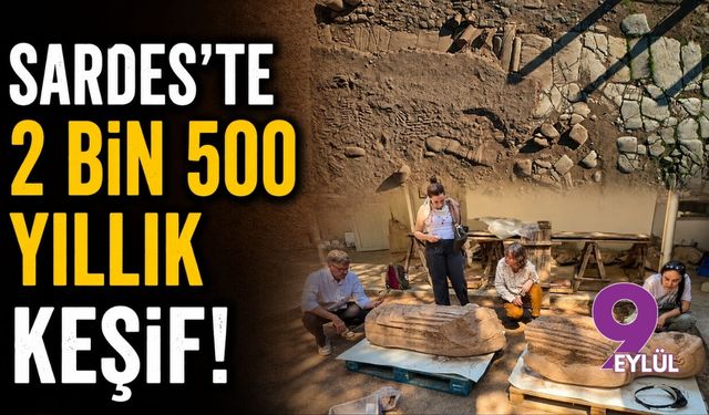 Sardes’te 2 bin 500 yıllık keşif!