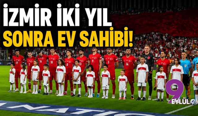 İzmir iki yıl sonra ev sahibi!