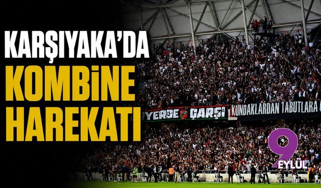 Karşıyaka'da kombine harekatı