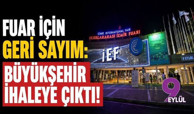 Fuar için geri sayım: Büyükşehir ihaleye çıktı!