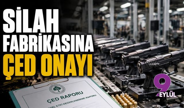 Silah fabrikasına ÇED onayı