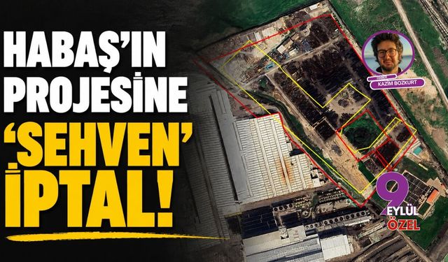 HABAŞ'ın projesine 'sehven' iptal!