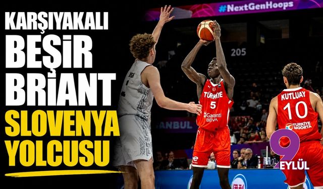 Karşıyakalı Beşir Briant Slovenya yolcusu