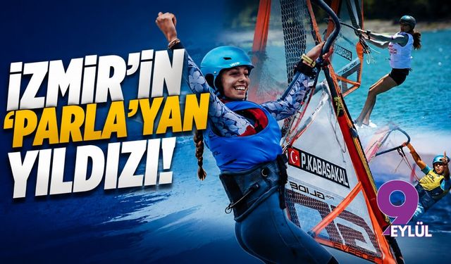 İzmir'in 'Parla'yan yıldızı!