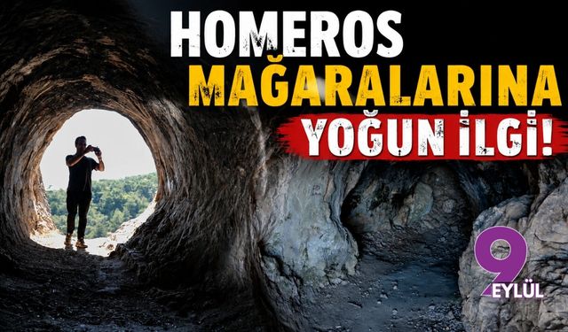 Homeros Mağaralarına yoğun ilgi!