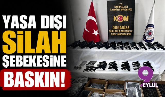 Yasa dışı silah şebekesine baskın!