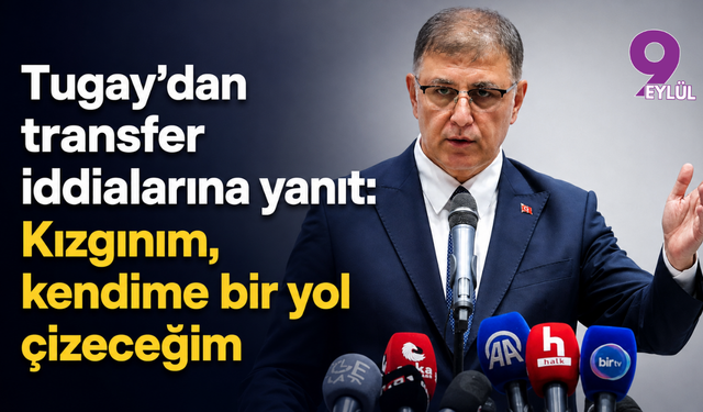 Tugay’dan transfer iddialarına yanıt: Kızgınım, kendime bir yol çizeceğim