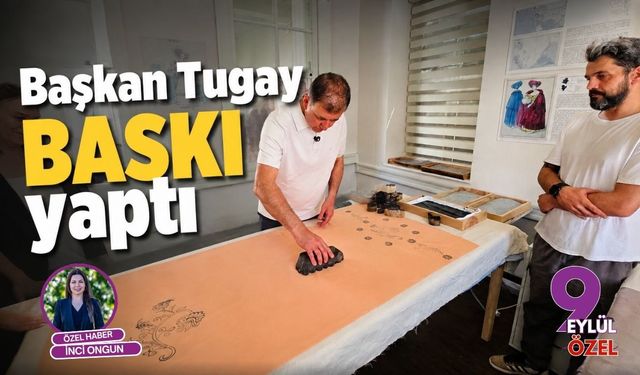 Başkan Tugay BASKI yaptı