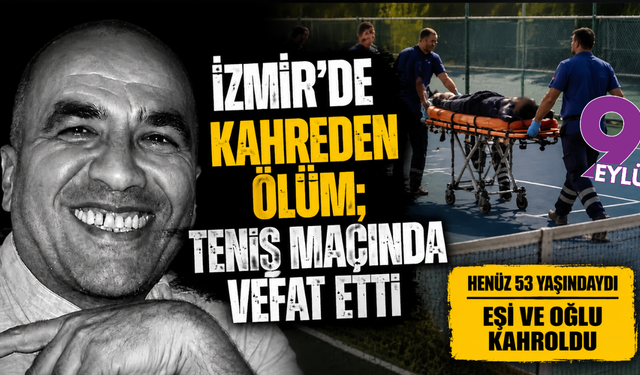 Tenis kortunda hayatını kaybetti