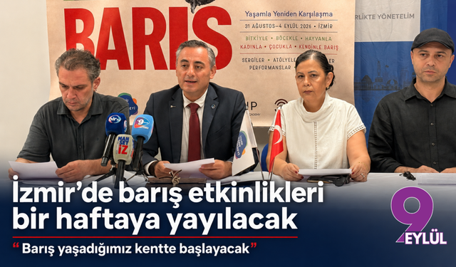İzmir’de barış etkinlikleri bir haftaya yayılacak