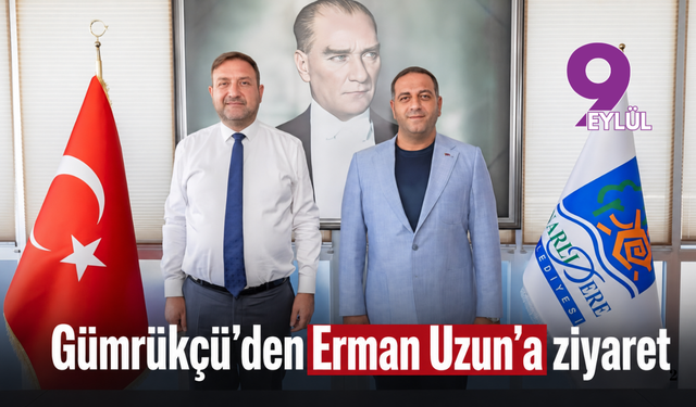 Gümrükçü’den Erman Uzun’a ziyaret