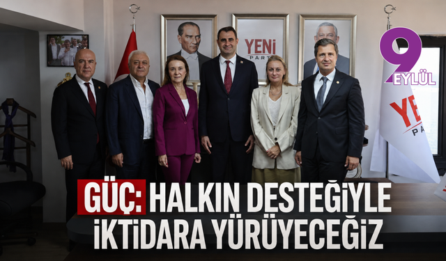 Güç: Halkın desteğiyle iktidara yürüyeceğiz