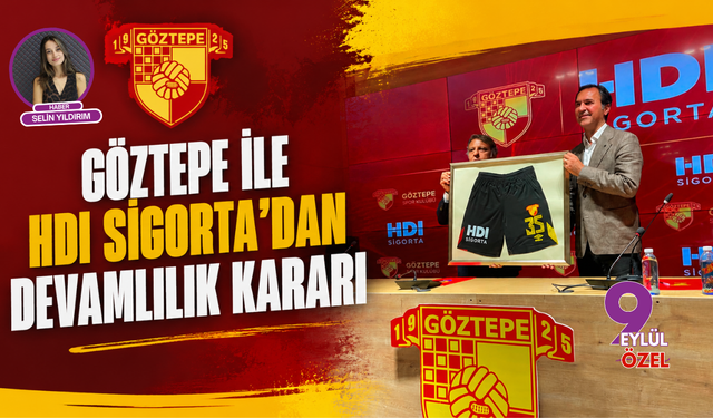 Göztepe İle HDI Sigorta'dan Devamlılık Kararı