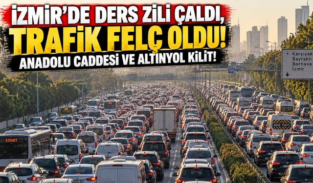 İzmir’de ders zili çaldı, trafik felç oldu: Anadolu Caddesi ve Altınyol kilit!