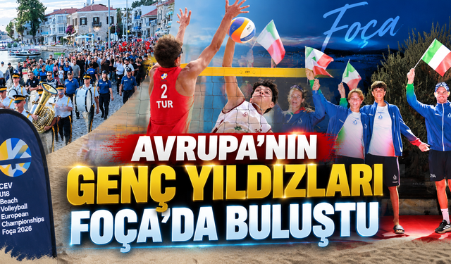 Avrupa’nın genç yıldızları Foça’da buluştu