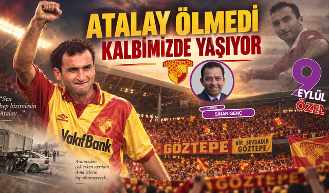 Efsanevi Atalay'ın ölümü; Atalay ölmedi kalbimizde yaşıyor
