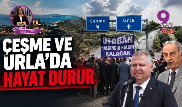 Çeşme ve Urla'da hayat durur
