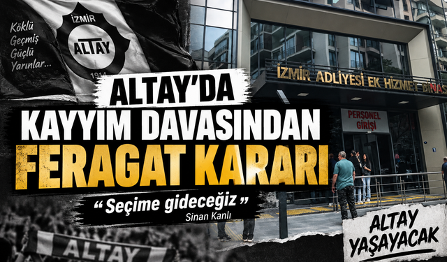 Altay'da kayyım davasından feragat kararı: Başkan Sinan Kanlı seçime gidiyor!