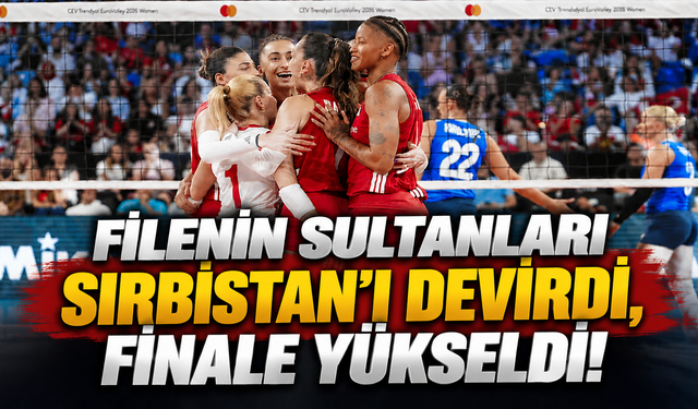 Filenin Sultanları Sırbistan’ı devirdi, finale yükseldi!