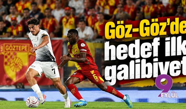Göz-Göz'de hedef ilk galibiyet