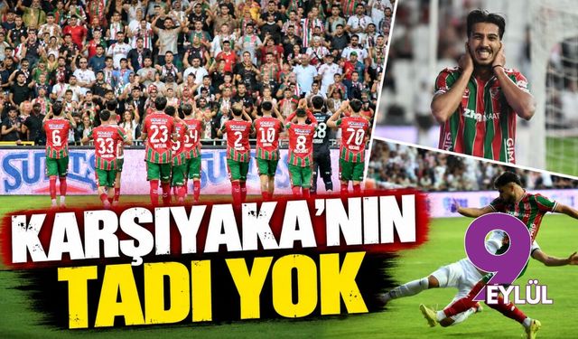Karşıyaka'nın tadı yok
