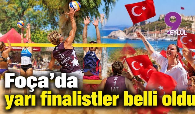 Foça'da yarı finalistler belli oldu